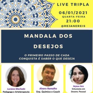 Live Tripla -  Mandala dos Desejos 2021 @ @rejanereis